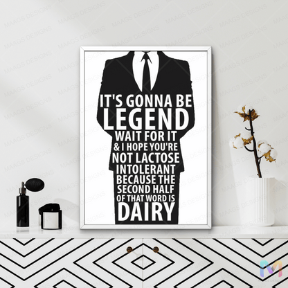 Introducing our "Its going to be Legendary" canvas wall art, inspired by the iconic catchphrase from How I Met Your Mother. Brighten up your living space with this high-quality piece, perfect for fans of the show.