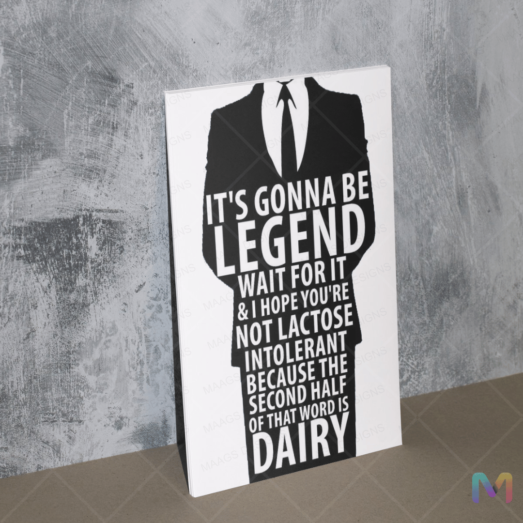 Introducing our "Its going to be Legendary" canvas wall art, inspired by the iconic catchphrase from How I Met Your Mother. Brighten up your living space with this high-quality piece, perfect for fans of the show.