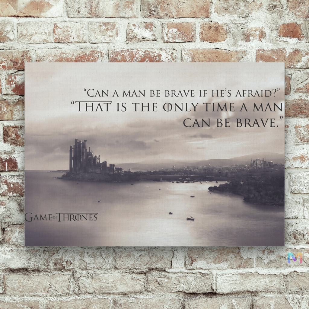 Game of Thrones: Be Brave Quote - Premium Wall Art