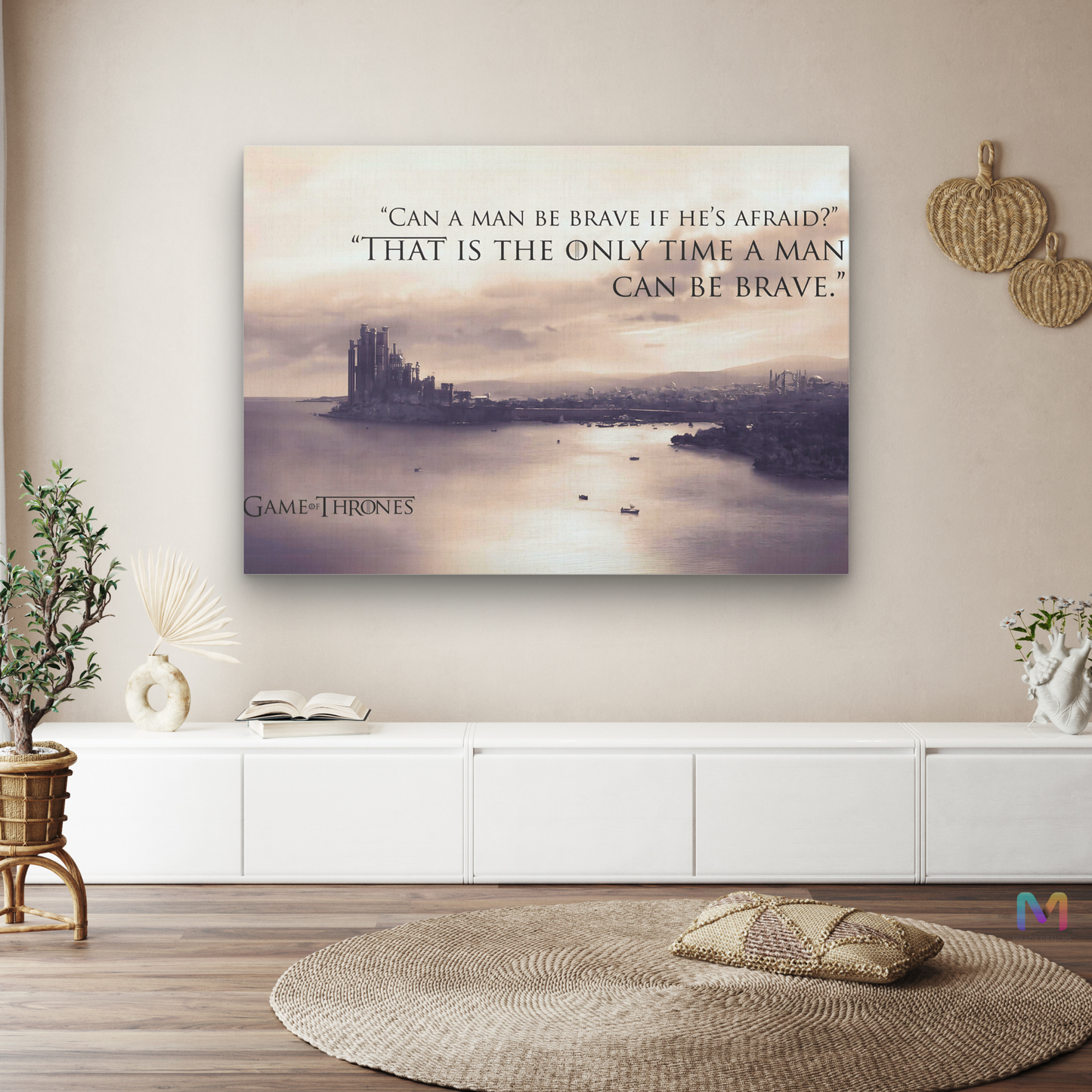 Game of Thrones - Be Brave Quote (Premium Wall Art) | Wall Decoration