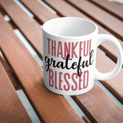 Thankful Grateful Blessed - Coffee Mug